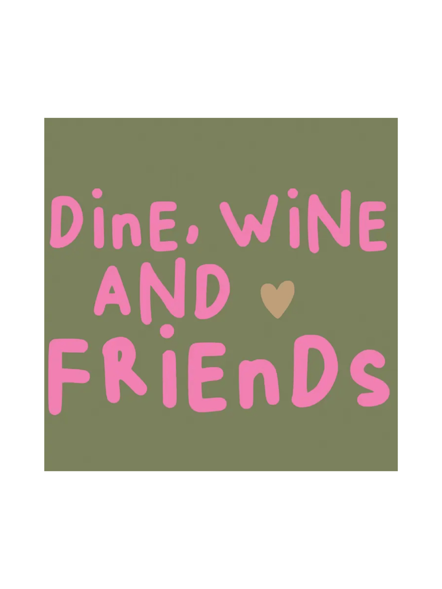 Servietter - Wine, Dine, Friends 33x33cm - at home