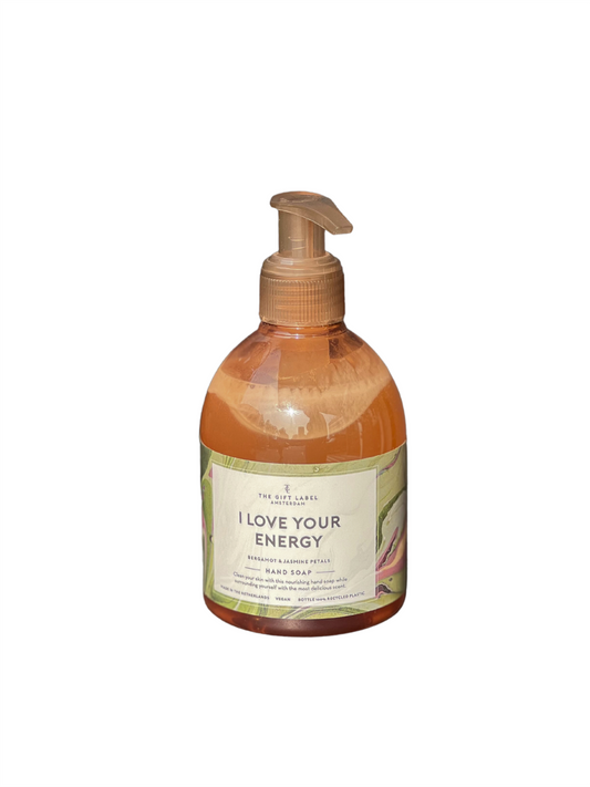 Hand Soap - I Love Your Energy