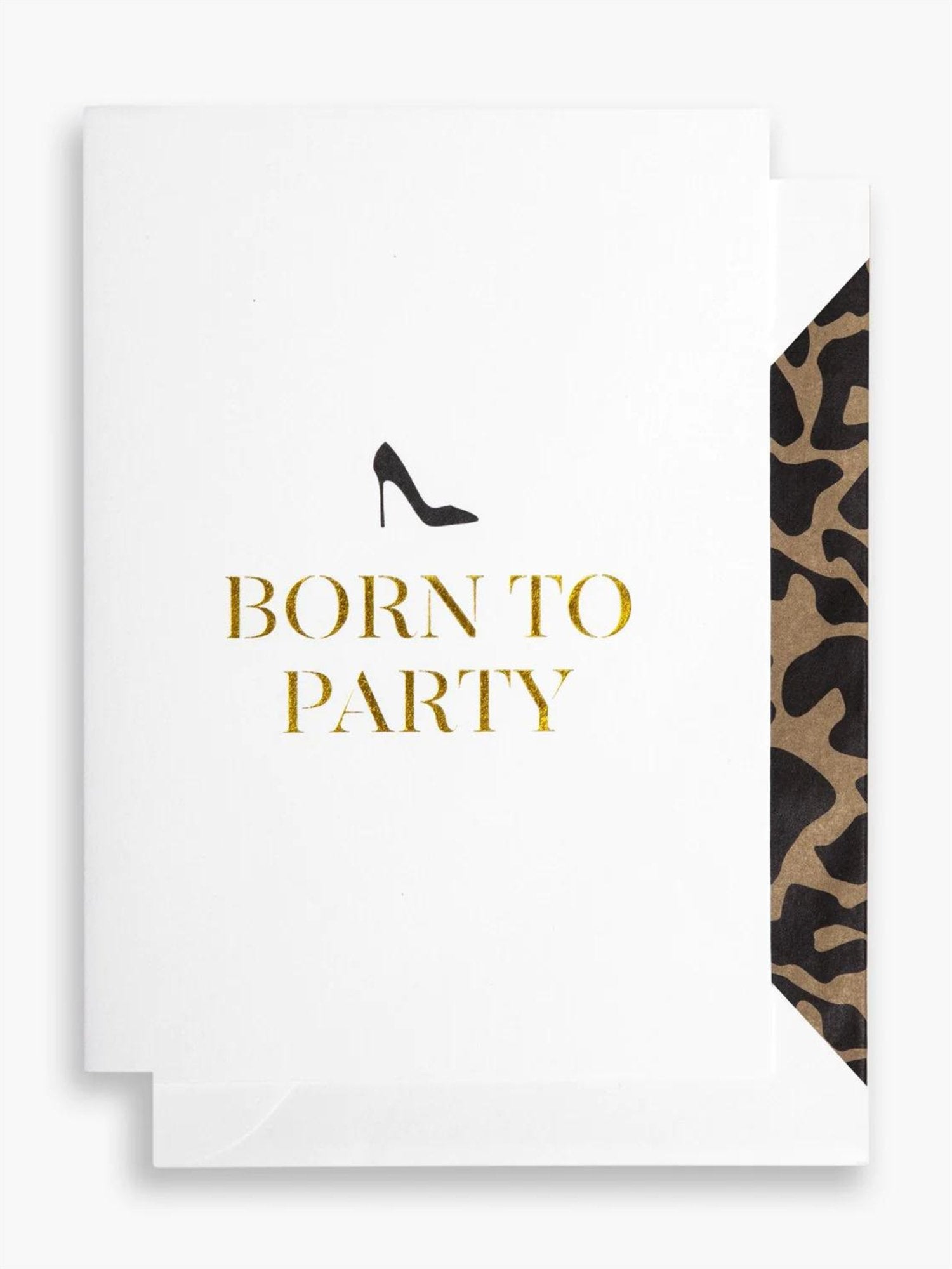 A6 Kort- "Born To Party" - at home