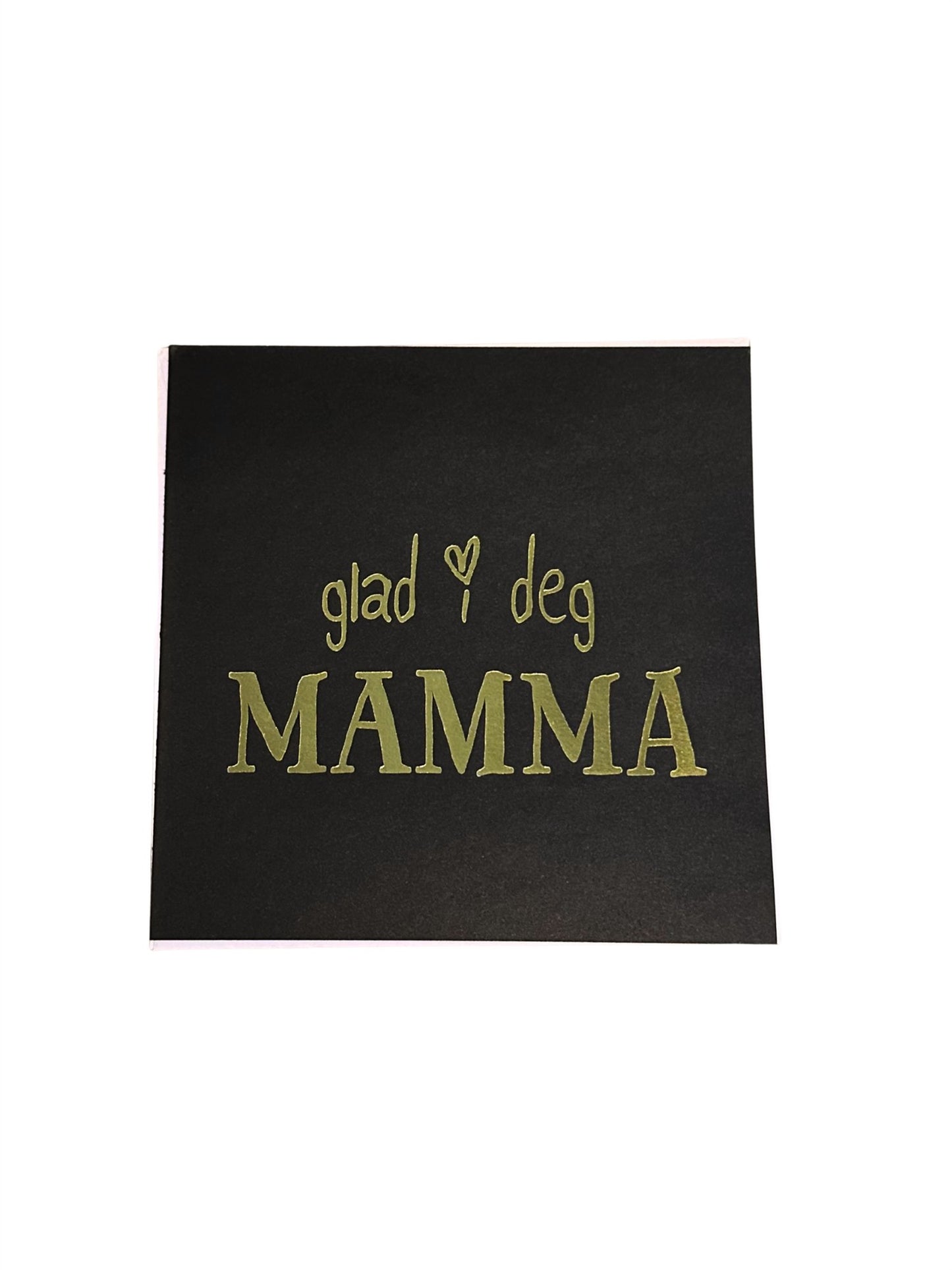 Kort - "glad i deg MAMMA" Sort 12cm - at home